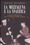 Cover of La mezzaluna e la svastica. I segreti dell'alleanza fra il nazismo e l'Islam radicale