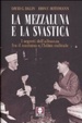 Cover of La mezzaluna e la svastica. I segreti dell'alleanza fra il nazismo e l'Islam radicale