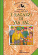 Cover of I ragazzi di via Pal