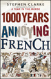 Cover of 1000 Years of Annoying the French