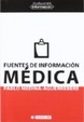 Cover of Fuentes de información médica