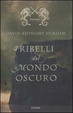 Cover of I ribelli del mondo oscuro