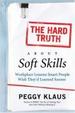 Cover of The Hard Truth About Soft Skills