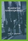更多有關 Business Anthropology 的事情