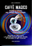 Cover of Caffè Magico- scopri il futuro nel fondo della tazzina