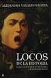 Cover of LOCOS DE LA HISTORIA