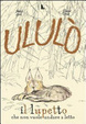 Cover of Ululò il lupetto che non vuole andare a letto