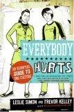 Everybody Hurts : An Essential Guide to Emo Culture