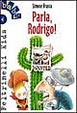 Cover of Parla, Rodrigo!
