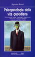 Cover of Psicopatologia della vita quotidiana