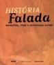 Cover of História falada memória, rede e mudança social