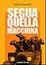 Cover of Segua quella macchina