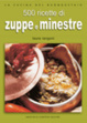 Cover of 500 ricette di zuppe e minestre