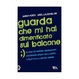 Cover of Guarda che mi hai dimenticato sul balcone