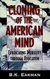 Cover of Cloning of the American Mind