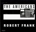 Robert Frank : The Americans