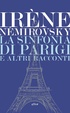 Cover of La sinfonia di Parigi e altri racconti