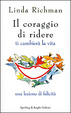 Cover of Il coraggio di ridere ti cambierà la vita