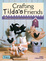 Cover of Crafting Tilda's Friends