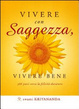 Cover of Vivere con saggezza, vivere bene