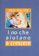 Cover of I no che aiutano a crescere