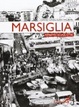 Cover of Marsiglia. Ritratto di una città
