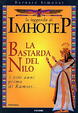 Cover of La leggenda di Imhotep / La bastarda del Nilo