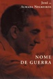 Cover of Nome de guerra