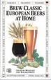 Cover of Brew Classic European Beers at Home