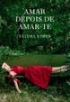 Cover of Amar Depois de Amar-te