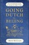 Cover of Going Dutch in Beijing
