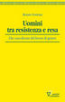 Cover of Uomini tra Resistenza e resa
