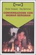 Cover of Conversazione con Ingmar Bergman