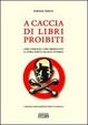 Cover of A caccia di libri proibiti