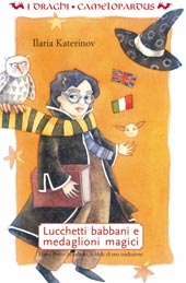 Image of Lucchetti babbani e medaglioni magici