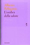 More about L'ombra della salute