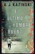 Cover of El último hombre bueno