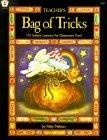 Teacher's Bag of Tricks : 101 Instant Lessons for Classroom Fun (Kids' Stuff)