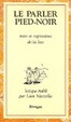 Cover of Le parler pied-noir