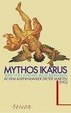 Cover of Mythos Ikarus. Texte von Ovid bis Wolf Biermann.