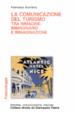 Cover of La comunicazione del turismo tra immagine, immaginario e immaginazione