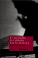 Cover of El asesinato del sábado por la mañana