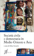 Cover of Società civile e democrazia in Medio Oriente e Asia