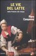 Cover of Le vie del latte