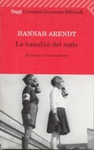 La banalità del male Eichmann a Gerusalemme