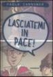 Cover of Lasciatemi in Pace!