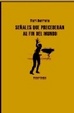 Cover of Señales que precederán al fin del mundo