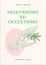 Cover of Vegetarismo Ed Occultismo
