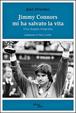 Cover of Jimmy Connors mi ha salvato la vita. Una doppia biografia