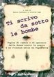 Cover of Ti scrivo da sotto le bombe